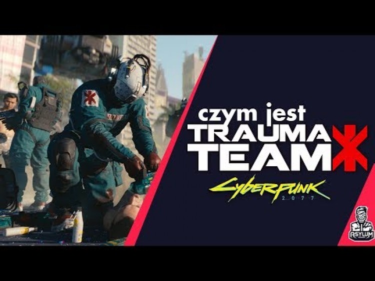 Czym jest Trauma Team? - Cyberpunk2077