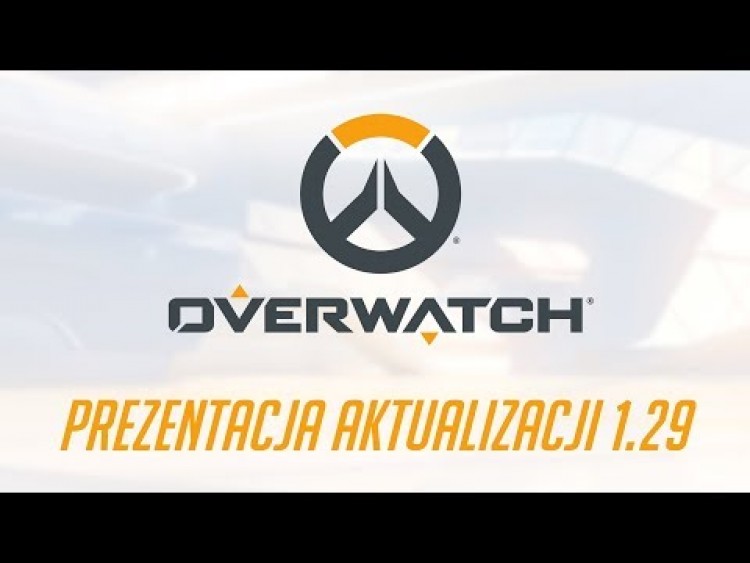 Prezentacja aktualizacji 1.29 | Overwatch