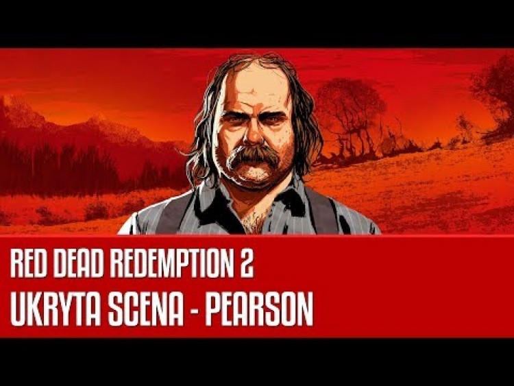 Ukryta scena z Pearsonem - Red Dead Redemption 2