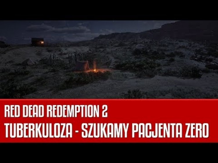 Tuberkuloza w Red Dead Redemption 2 - kim jest pacjent zero?