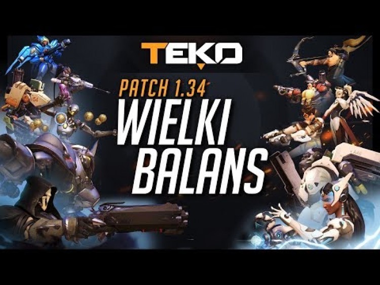 Wielki Balans! Zmiany u większości Bohaterów! [Overwatch]