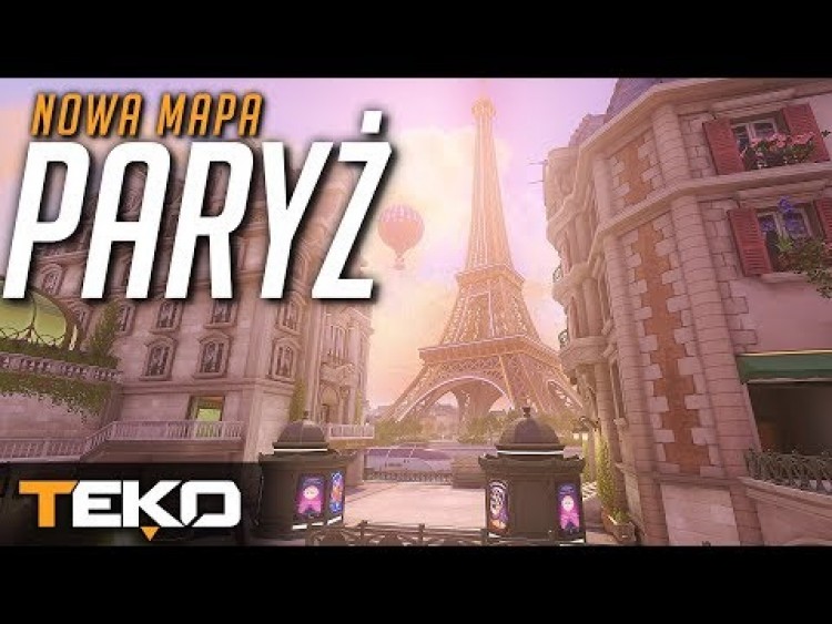 PARYŻ - Nowa Mapa w Overwatch! Prezentacja