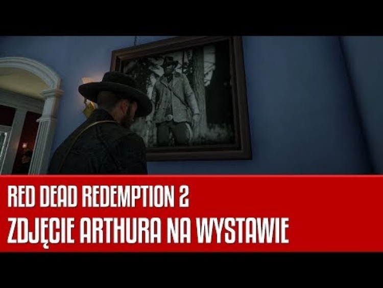 Zdjęcie Arthura na wystawie w Saint Denis - Red Dead Redemption 2