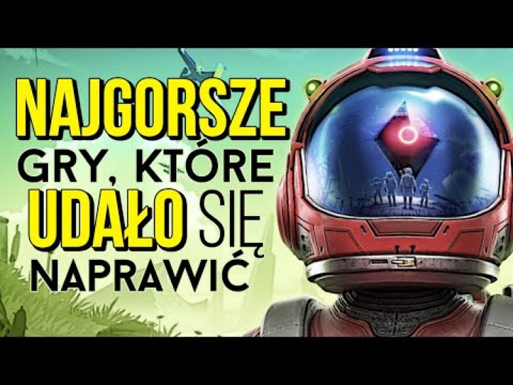 Najgorsze gry, które udało się naprawić