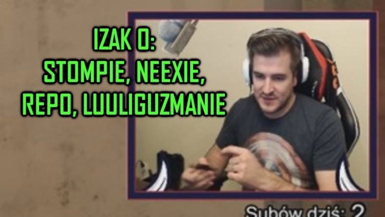 IZAK O STOMP'ie , NEEX'ie, REPO i LUULIGUZMANIE! + OGLĄDA IZAKO BOARS PO WYGRANEJ