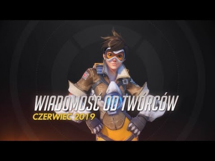 Wiadomość od twórców | Czerwiec 2019 | Overwatch (napisy PL)