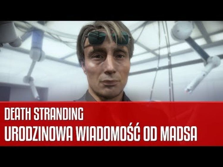 Urodzinowe życzenia Madsa Mikkelsena w grze Death Stranding