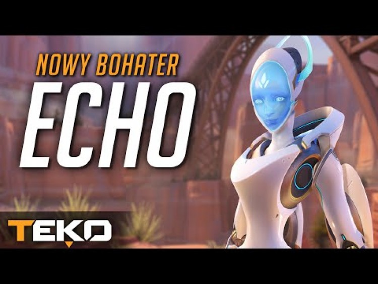 ECHO - Nowy Bohater! Prezentacja Umiejetności [Overwatch]