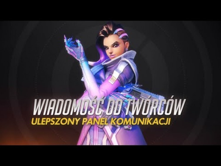 Wiadomość od twórców | Ulepszony panel komunikacji | Overwatch (PL)