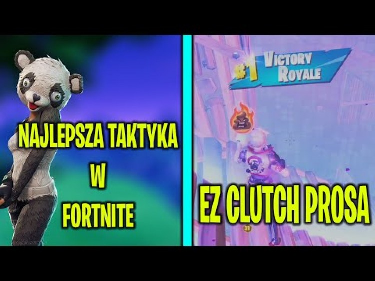 NAJLEPSZA TAKTYKA W FORTNITE/ EZ CLUTCH PROSA/ TYPOWYFORTNITE