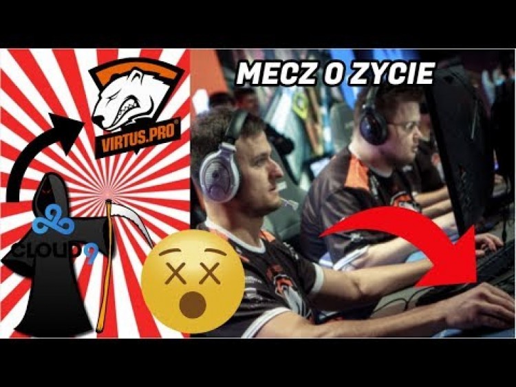 MECZ O ŻYCIE VIRTUS.PRO vs CLOUD 9 | OSTATNI MECZ O WSZYSTKO | Virtus.Pro vs Cloud 9