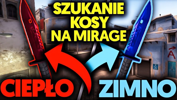 NOWY TRYB JACOBA w CSGO! SZUKANIE KOSY NA MIRAGE-CIEPŁO ZIMNO W CSGO, ZNALAZŁEM KOSĘ, HIDE AND SEEK