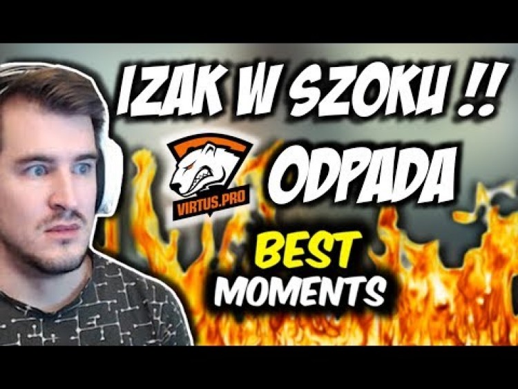 IZAK W SZOKU PO STRZALE BOLTZA !!! VIRTUS.PRO ODPADA Z TURNIEJU - CSGO BEST MOMENTS