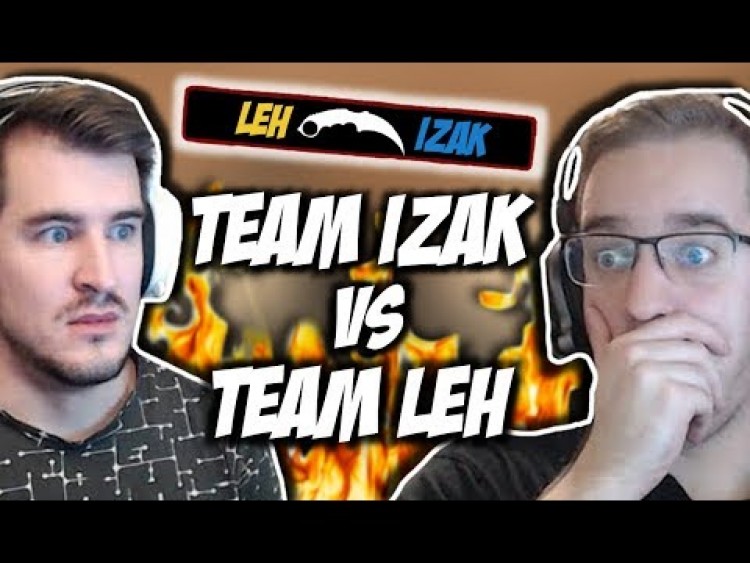 TEAM IZAK VS TEAM LEH 