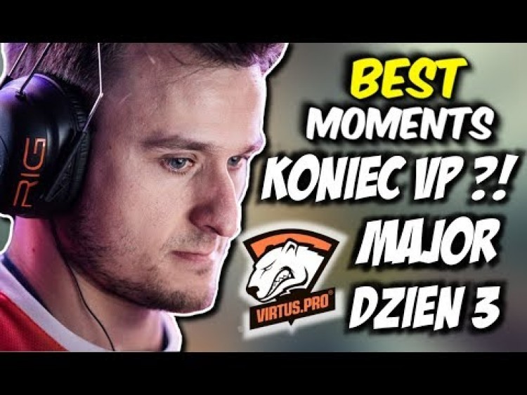 KONIEC VP ?! VIRTUS.PRO ODPADA Z MAJORA, SNAX TROLL - ELEAGUE MAJOR DZIEŃ 3 - CSGO BEST MOMENTS