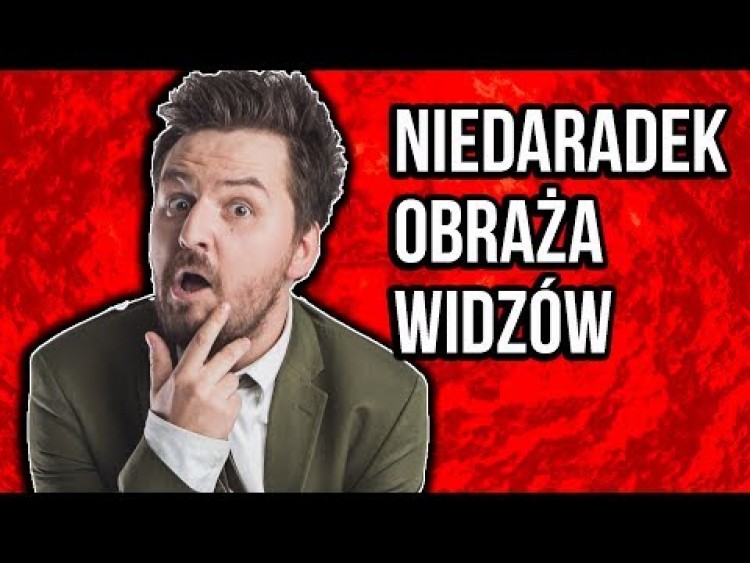 NIEDARADEK OBRAŻA WIDZÓW