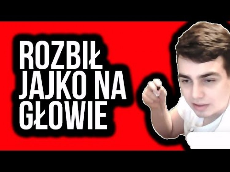 ROZBIŁ JAJKO NA GŁOWIE / CS-GO / FORTNITE