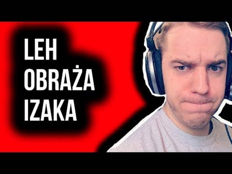 LEH OBRAŻA IZAKA/SAJU OBAWIA SIĘ WALKI