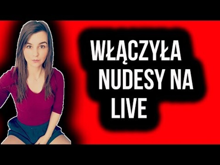 WŁĄCZYŁA NUDESY NA STREAM