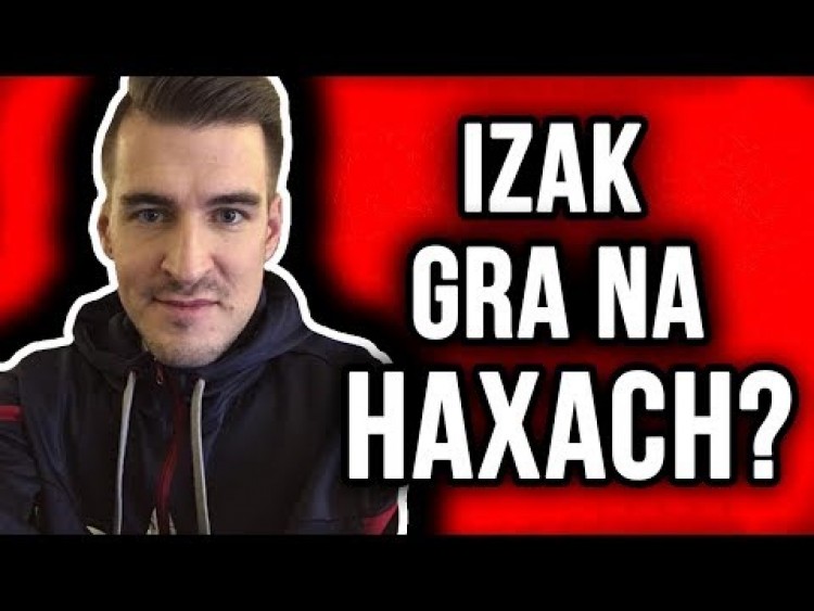IZAK GRA NA HAXACH W FORTNITE?