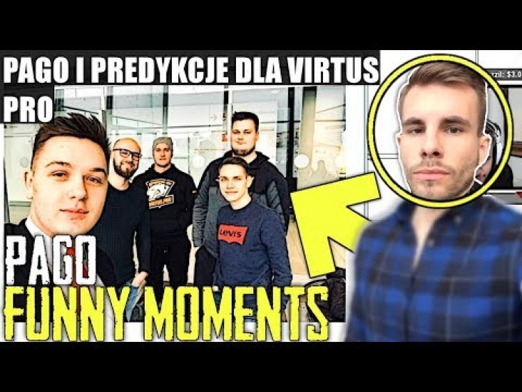 PAGO[PAGO I PREDYKCJE DLA VIRTUS PRO!/ABORDAŻ BY PAGO/PAGO MA KŁY!/TONIEMY!] [FUNNY MOMENTS]