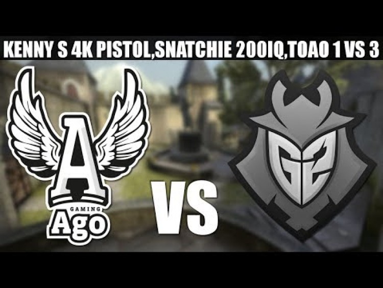 AGO GAMING VS G2 ESPORTS [BEST MOMENTS] [KENNY S 4K PISTOL,SNATCHIE 200IQ,TOAO 1 VS 3] [DE_COBBLE]