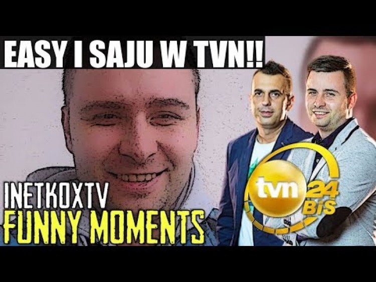 InetkoxTV[SAJU I EASY W TVN'IE!/TATA SAJA NA STREAM'IE!/BYŁA SAJA CHINKA/
