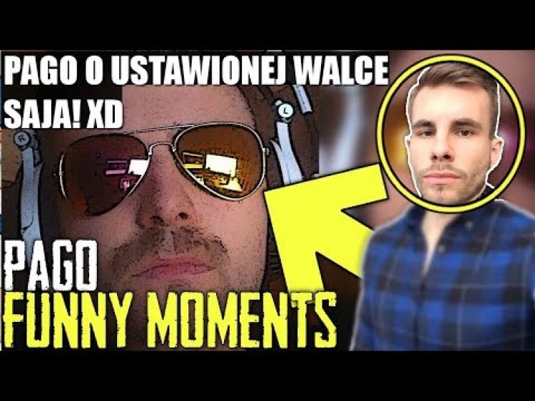PAGO[PAGO O USTAWIONEJ WALCE SAJA XD/PAGO GRA JAK KQLY VAC/PAGO O SHROUD'ZIE/PAGO PRO GRACZ/RAGE[FM]